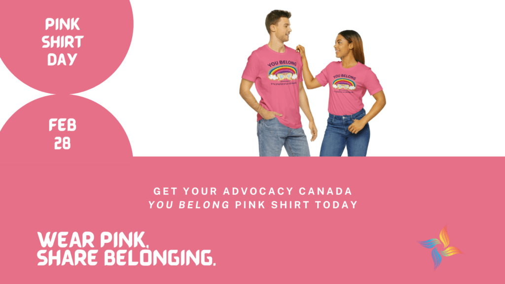 Advocacy Canada Launches Exclusive “You Belong” Shirts for Pink Shirt Day