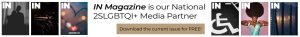 banner displaying images and a disclaimer of IN Magazine a 2SLGBTQIA+ Media Partner